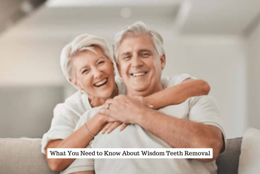 What You Need to Know About Wisdom Teeth Removal