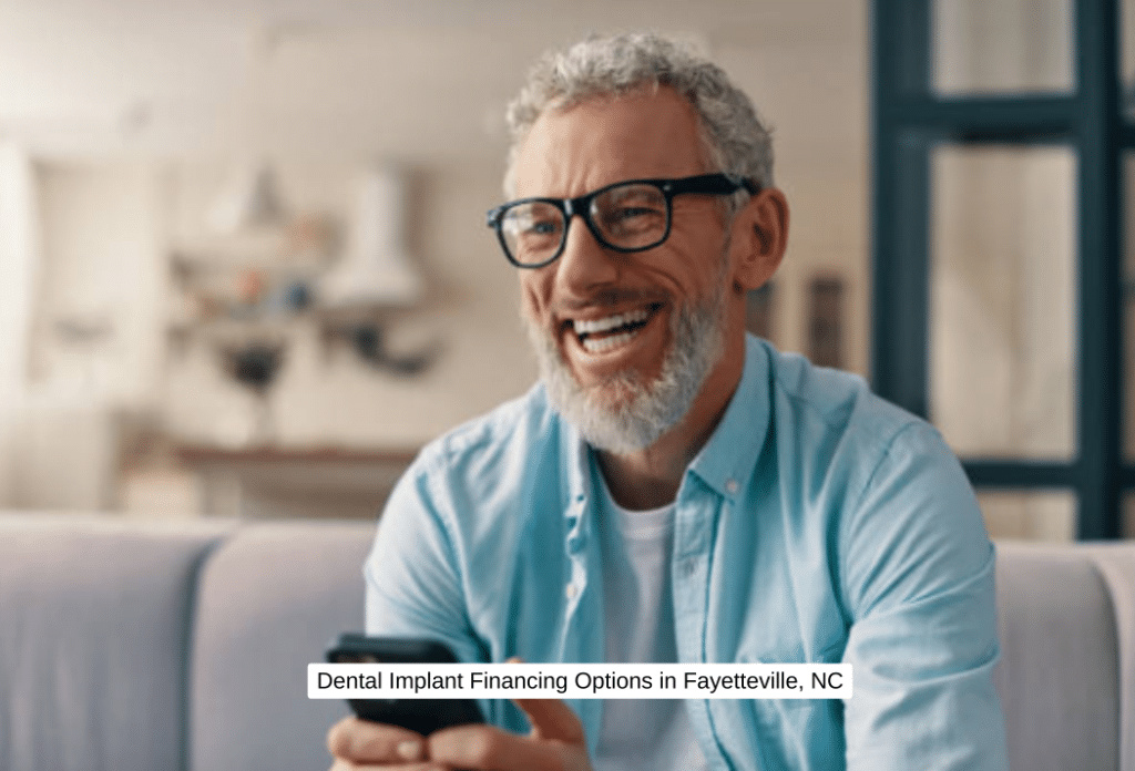 Dental Implant Financing Options in Fayetteville, NC