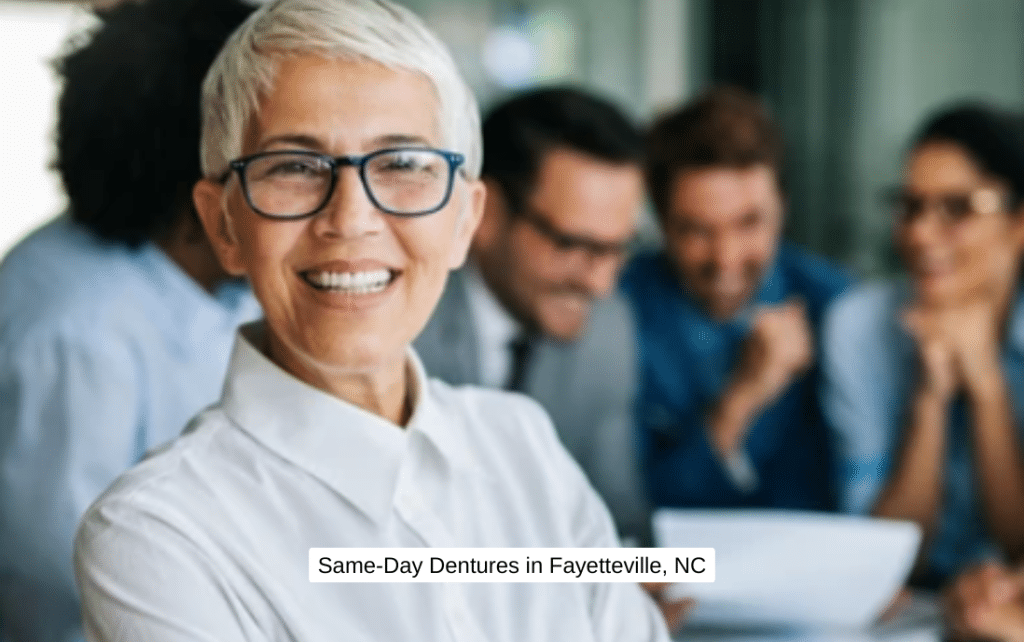 Same-Day Dentures in Fayetteville, NC