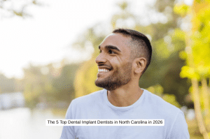 The 5 Top Dental Implant Dentists in North Carolina in 2026