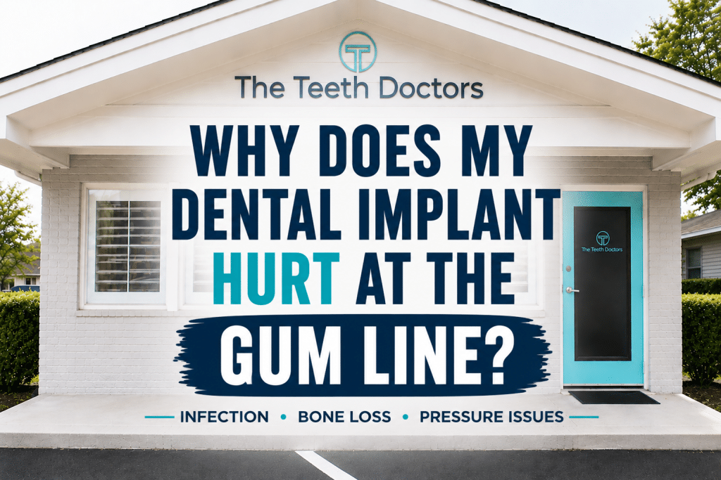 Why Does My Dental Implant Hurt at the Gum Line?
