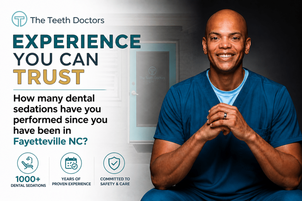 How Many Dental Sedations Has Your Dentist Performed in Fayetteville, NC?