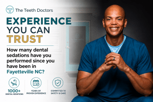 How Many Dental Sedations Has Your Dentist Performed in Fayetteville, NC?